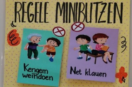 Regele Minibutzen, dazu gehören: kengem weihdoen; net klauen; op Miwwelen klammen; Fortlaafen